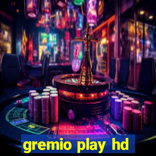 gremio play hd